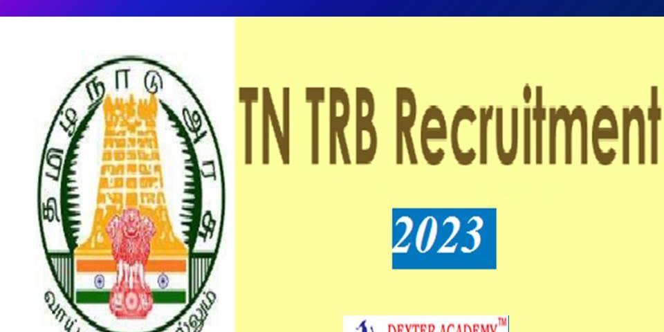 TN TRB வெளியிட்ட புதிய வேலைவாய்ப்பு 2023