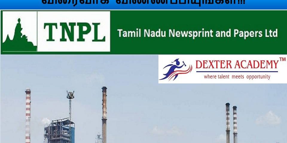 CA  முடித்தவரா நீங்கள்? TNPL நிறுவனத்தில் உங்களுக்கான வேலைவாய்ப்பு - விரைவாக விண்ணப்பியுங்கள்!!!