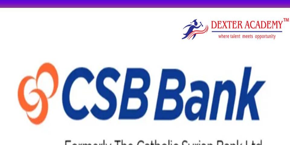 CSB வங்கியின் ஆட்சேர்ப்பு அறிவிப்பு வெளியீடு -