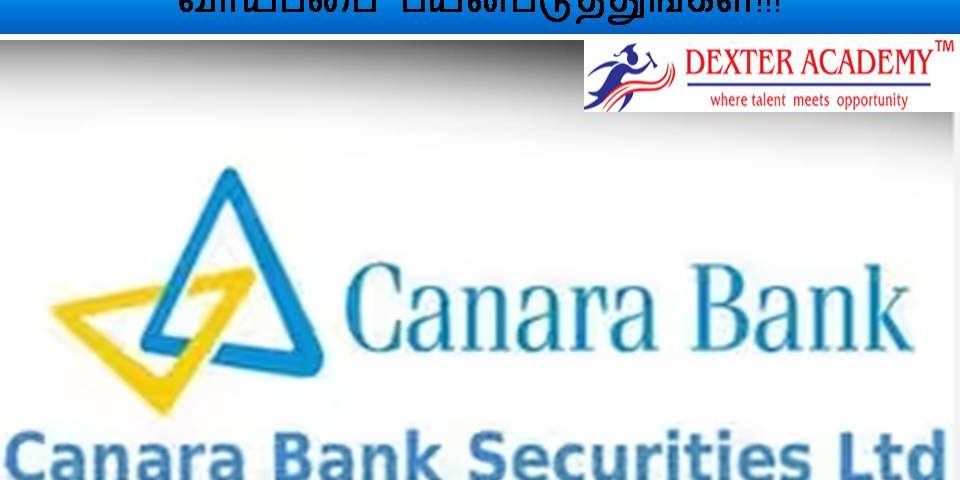 Canara Bank Securities Limited நிறுவனத்தில் BE முடித்தவர்களுக்கு வேலை