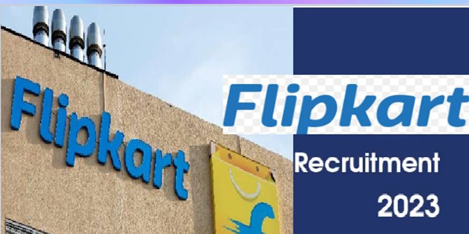 Flipkart நிறுவனம் வெளியிட்ட புதிய வேலைவாய்ப்பு 2023 - விண்ணப்பிப்பது எப்படி? முழு விவரங்கள் உள்ளே!!