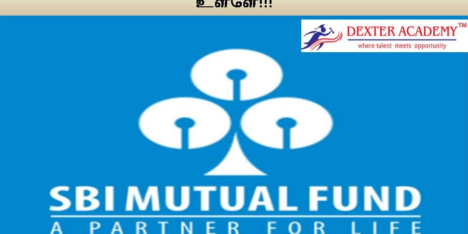 SBI Mutual Fund நிறுவனத்தில் Manager பணிக்கு காலியிடங்கள் -