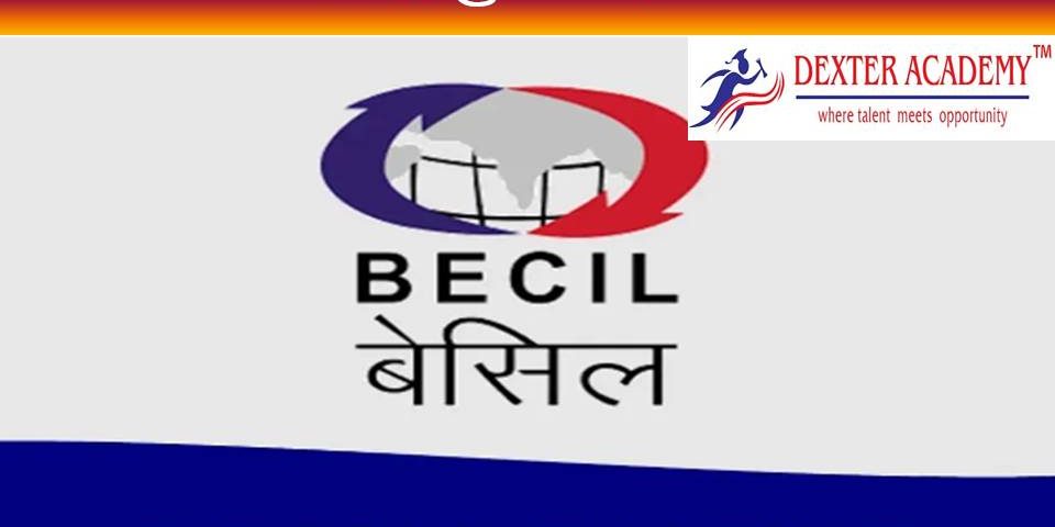 BECIL நிறுவனத்தில் ரூ.45,300/- ஊதியத்துடன் பணிவாய்ப்பு - முழு விவரங்கள் உள்ளே!!!